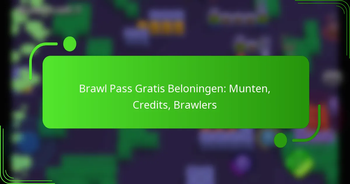 Brawl Pass Gratis Beloningen: Munten, Credits, Brawlers